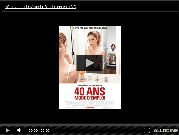 40 ANS MODE D'EMPLOI LECTEUR ALLOCINE