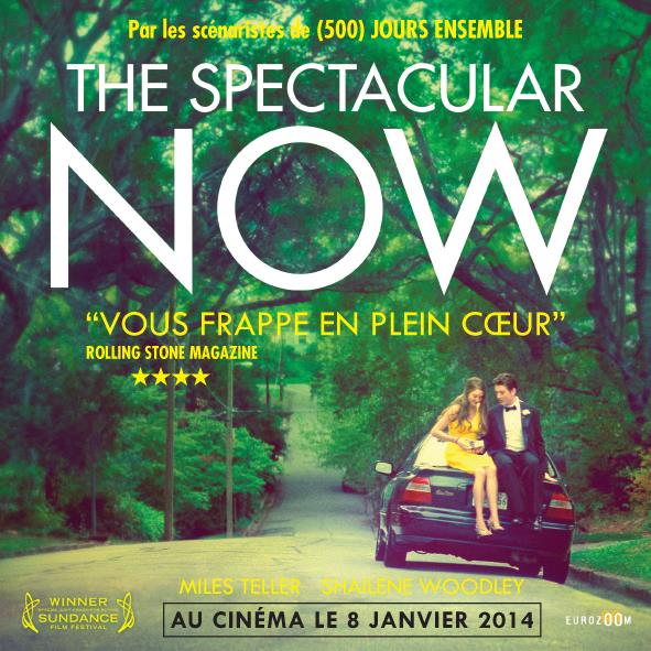 THE SPECTACULAR NOW AFFICHE FR