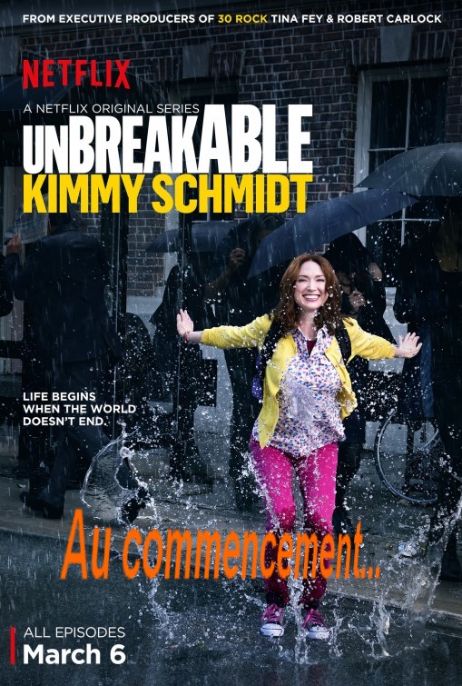 UNBREAKABLE KIMMY SCHMIDT Au commencement