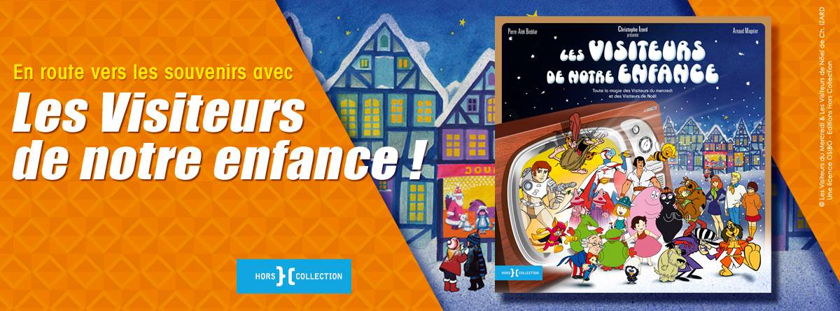 les-visiteurs-de-notre-enfance